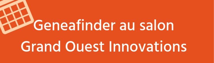 Geneafinder au salon Grand Ouest Innovations à Saint Brieuc