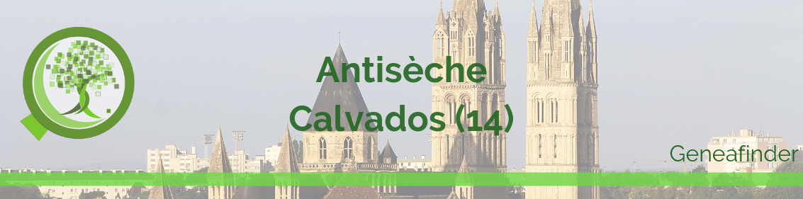 Antisèche du Calvados (14): généalogie et histoires d’ancêtres