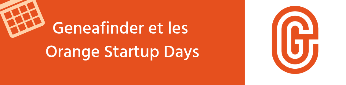 Geneafinder et les Orange StartUp Days