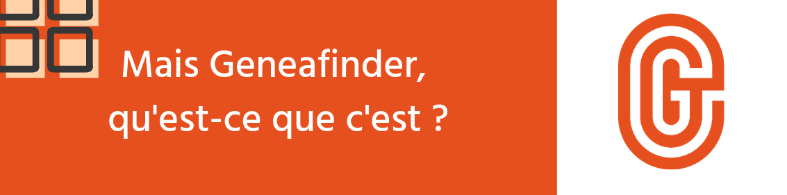 Geneafinder, l'Intelligence Artificielle au service de votre généalogie