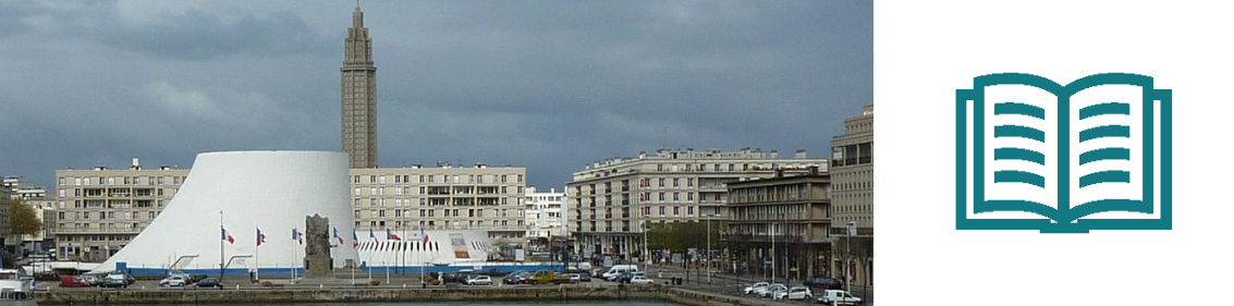 Le Havre a 500 ans ! Jeune ville mais déjà une sacrée histoire