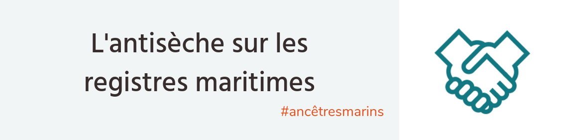 Registres maritimes - l'antisèche
